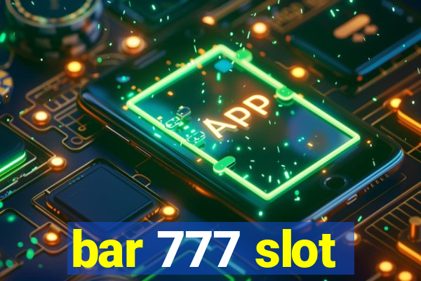 bar 777 slot