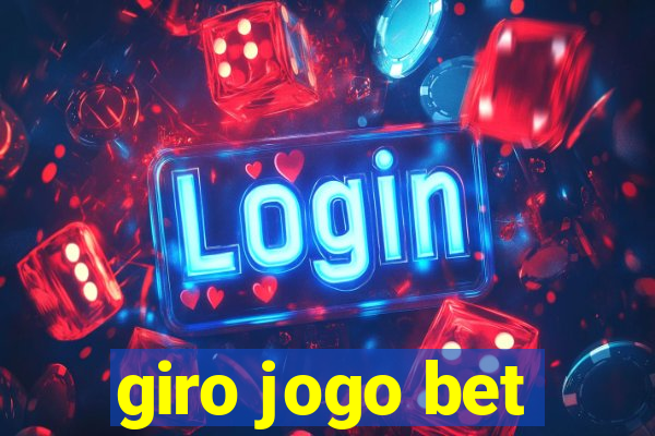 giro jogo bet