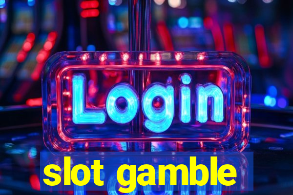 slot gamble