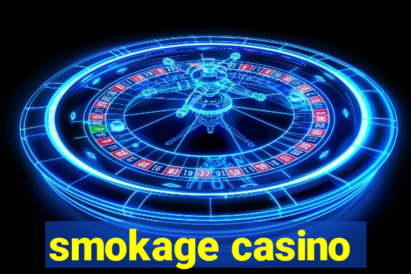 smokage casino