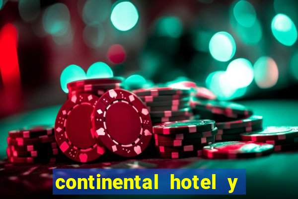 continental hotel y casino panama