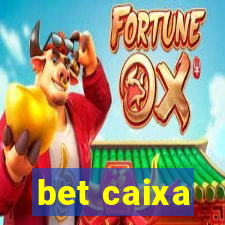 bet caixa