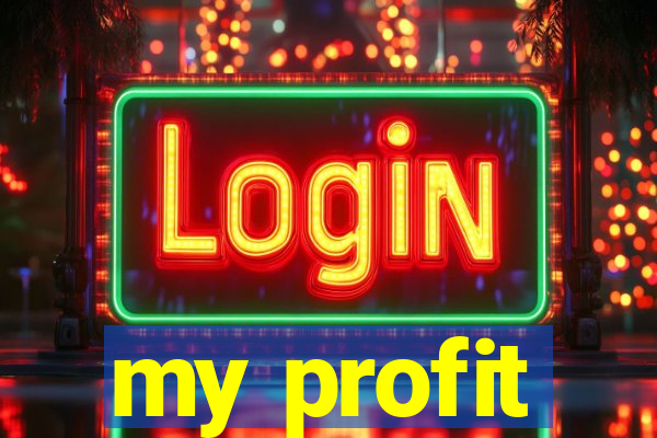 my profit