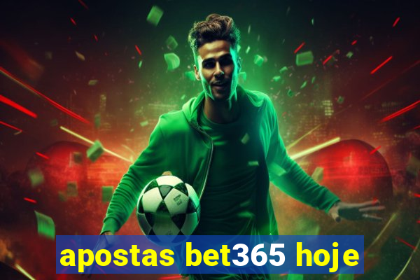 apostas bet365 hoje