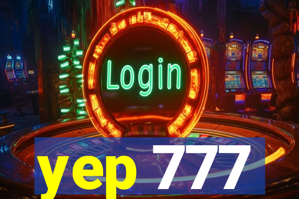 yep 777