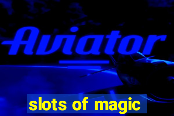 slots of magic