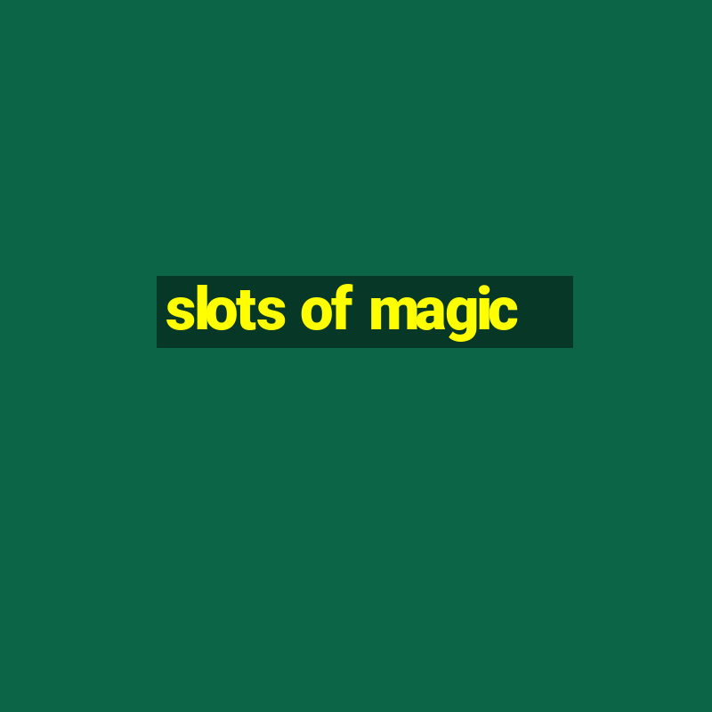 slots of magic