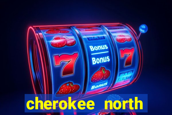 cherokee north carolina casino