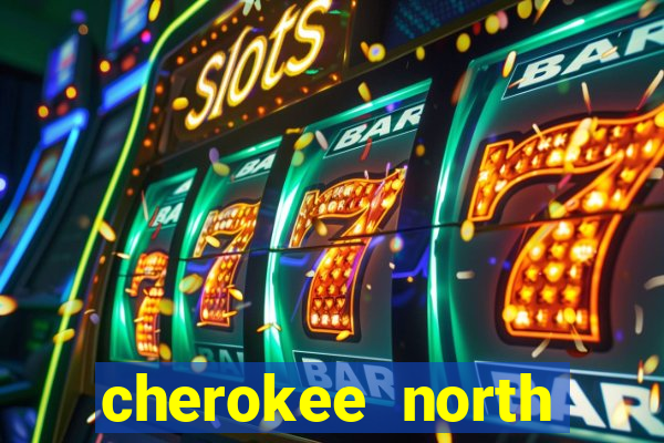 cherokee north carolina casino