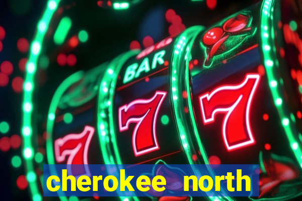 cherokee north carolina casino