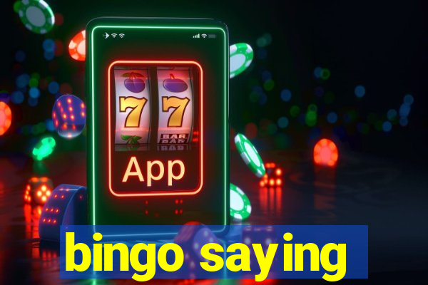 bingo saying