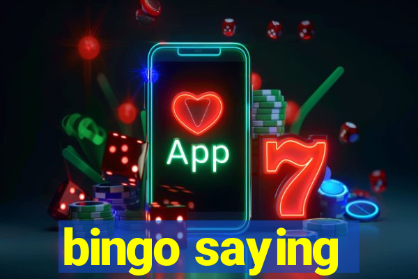 bingo saying