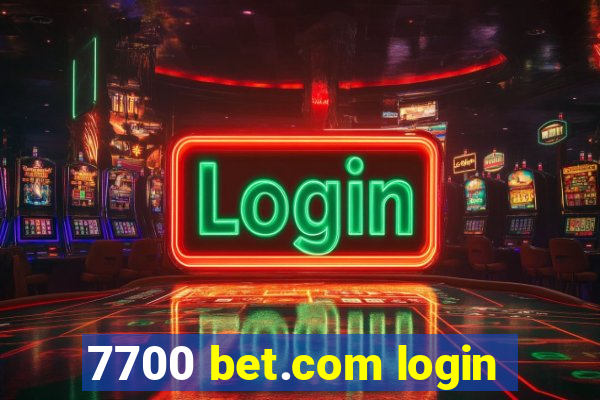 7700 bet.com login