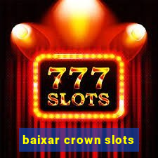 baixar crown slots