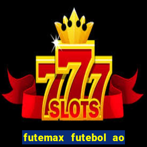 futemax futebol ao vivo brasil