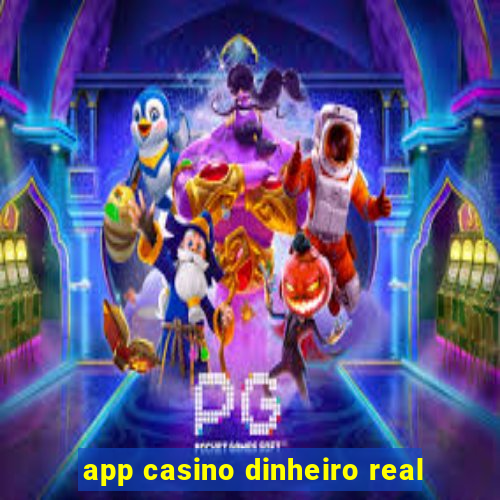 app casino dinheiro real