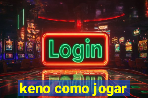 keno como jogar