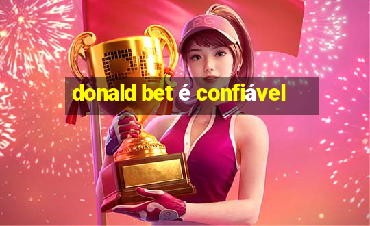 donald bet é confiável