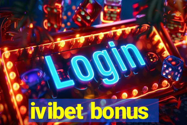 ivibet bonus