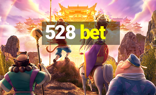 528 bet