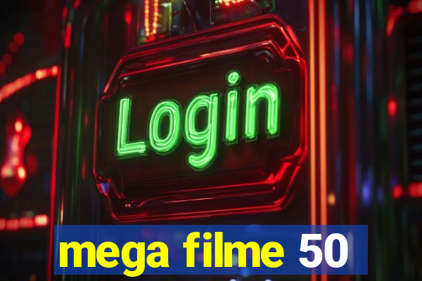 mega filme 50