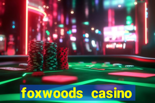 foxwoods casino mashantucket ct