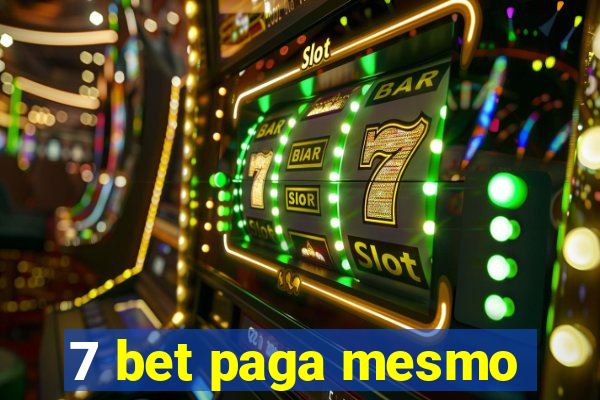 7 bet paga mesmo