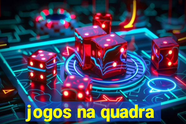 jogos na quadra