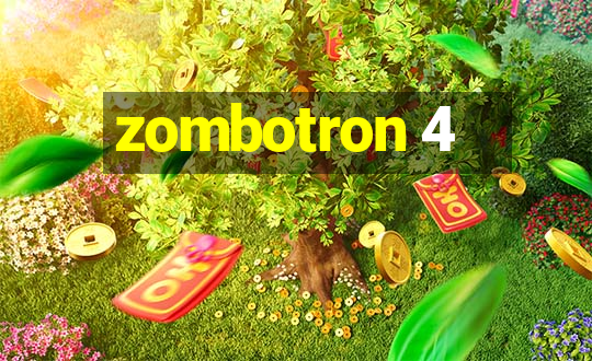 zombotron 4