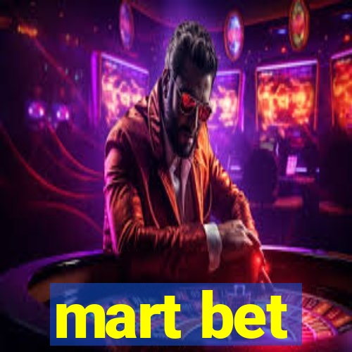 mart bet