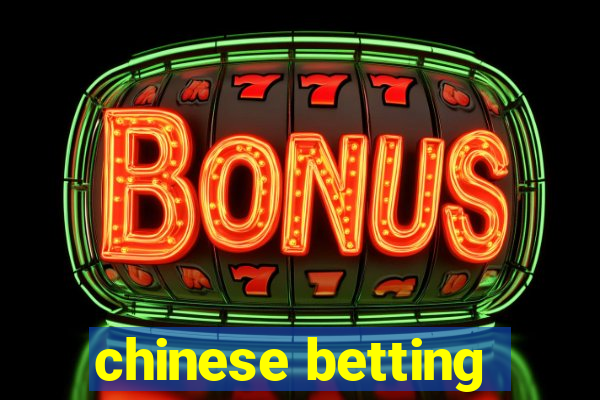 chinese betting