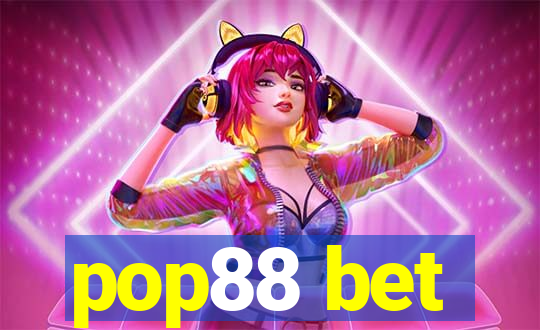 pop88 bet