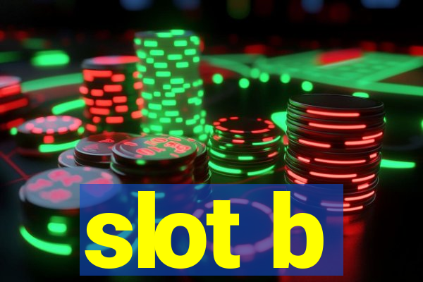 slot b