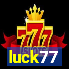 luck77