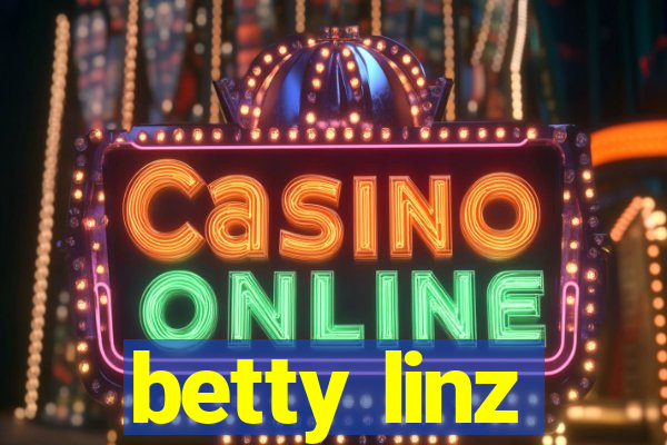 betty linz