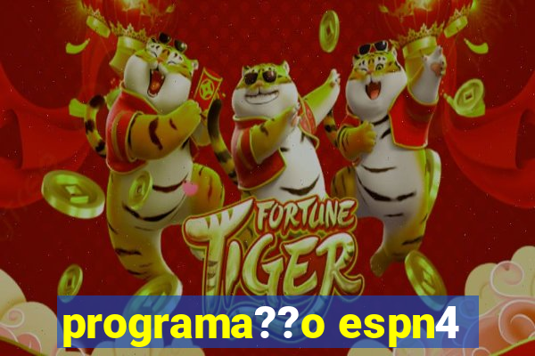 programa??o espn4