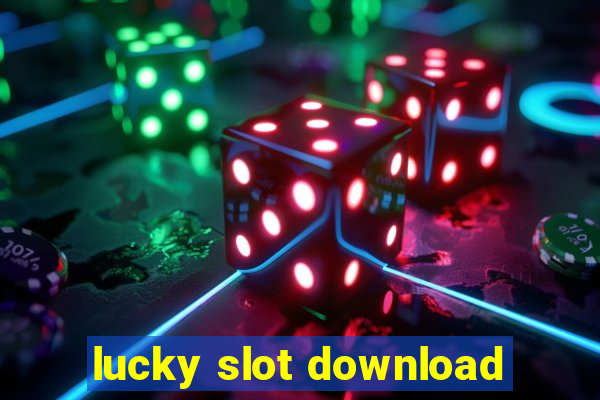 lucky slot download