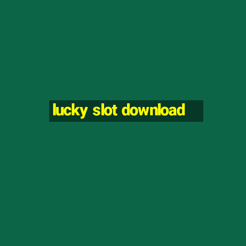 lucky slot download