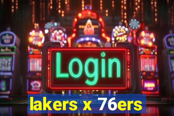 lakers x 76ers