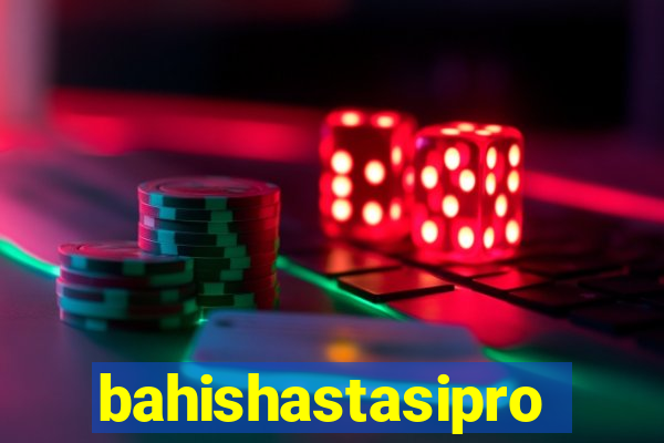 bahishastasipro.info