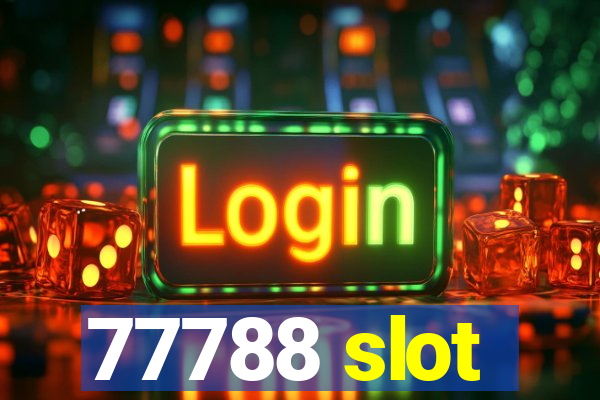 77788 slot