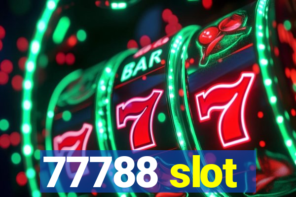 77788 slot