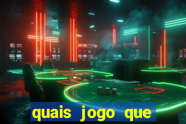 quais jogo que ganha dinheiro de verdade