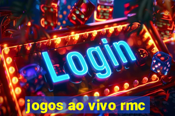 jogos ao vivo rmc