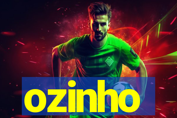 ozinho