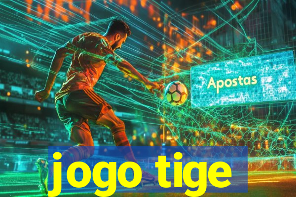 jogo tige