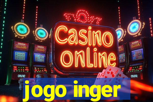 jogo inger