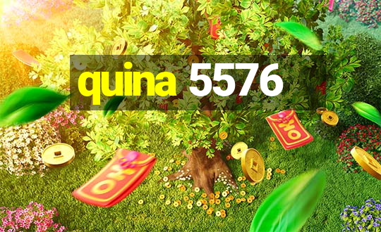 quina 5576