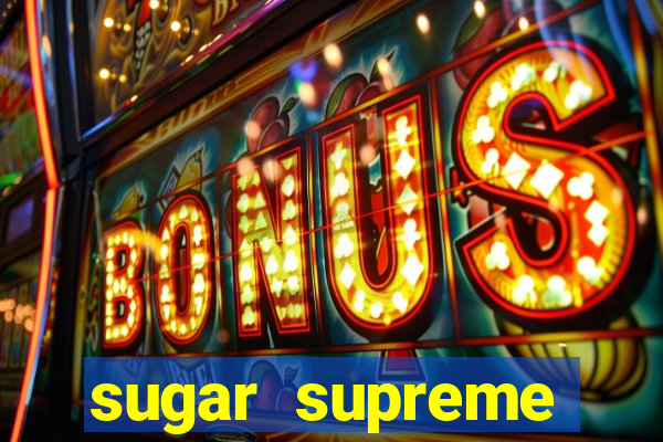 sugar supreme powernudge slot