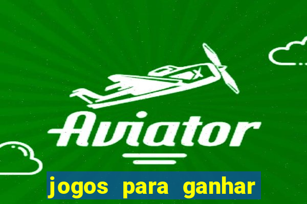 jogos para ganhar dinheiro via pix gratuito